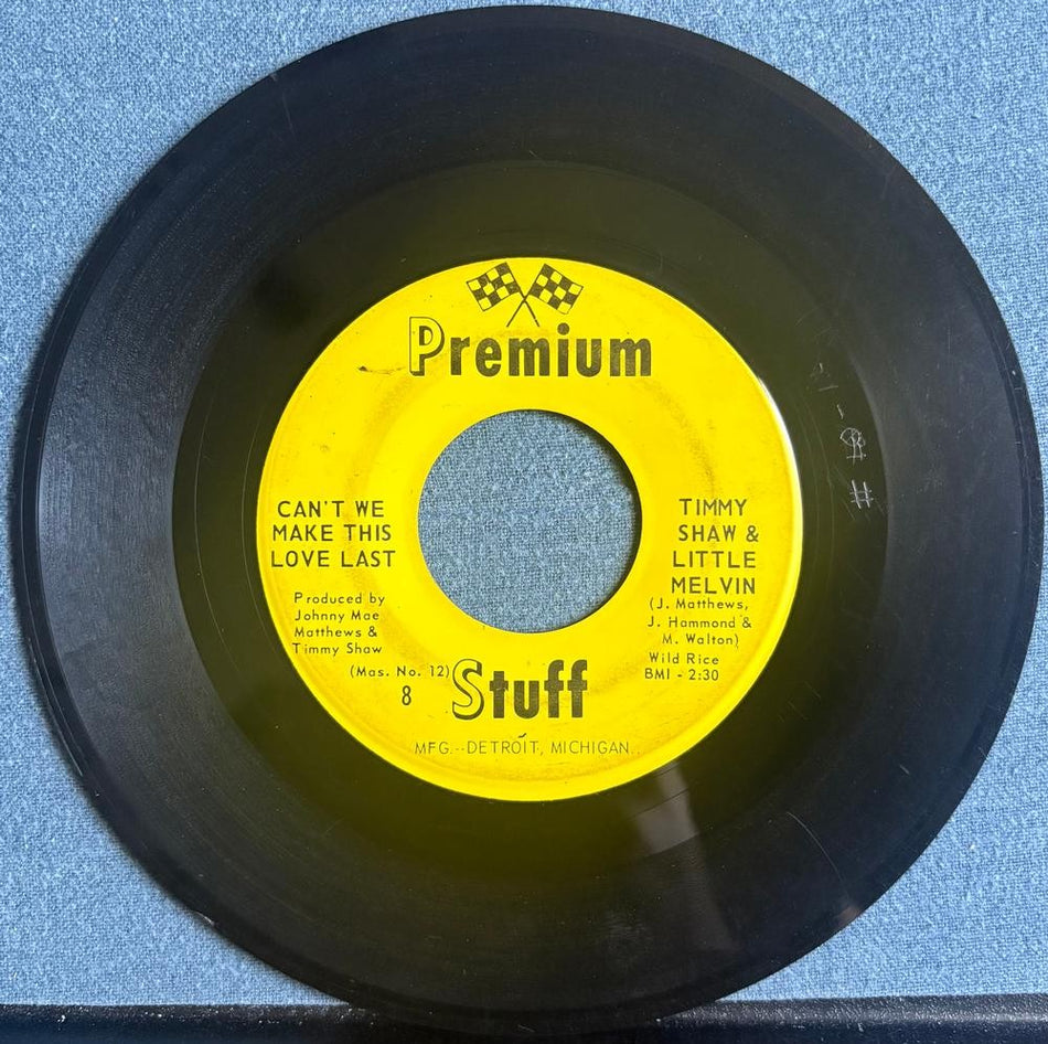 TIMMY SHAW~GET TO STEPPING / CANT WE MAKE THIS LOVE LAST~PREMIUM STUFF 7-INCH 45