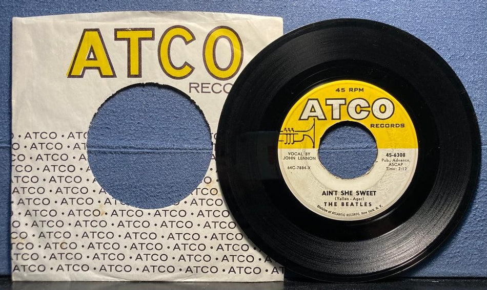 BEATLES~AIN'T SHE SWEET / NOBODY'S CHILD~1964 ATCO 7-INCH 45 SNGL~LBL SLV~LENNON