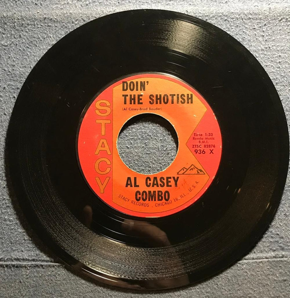 AL CASEY COMBO~JIVIN AROUND/DOIN THE SHOTISH~1962 STACY PROMO 7-INCH 45~MOD-ROCK