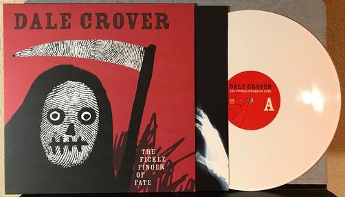 DALE CROVER THE FICKLE FINGER OF FATE~NM LMTD EDITION 2017 WHITE VINYL LP~INNER