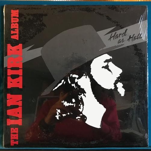 IAN KIRK HARD AS HELL~ORIG SEALED 1985 LP~ARIZONA PSYCH~AUTUMN PEOPLE