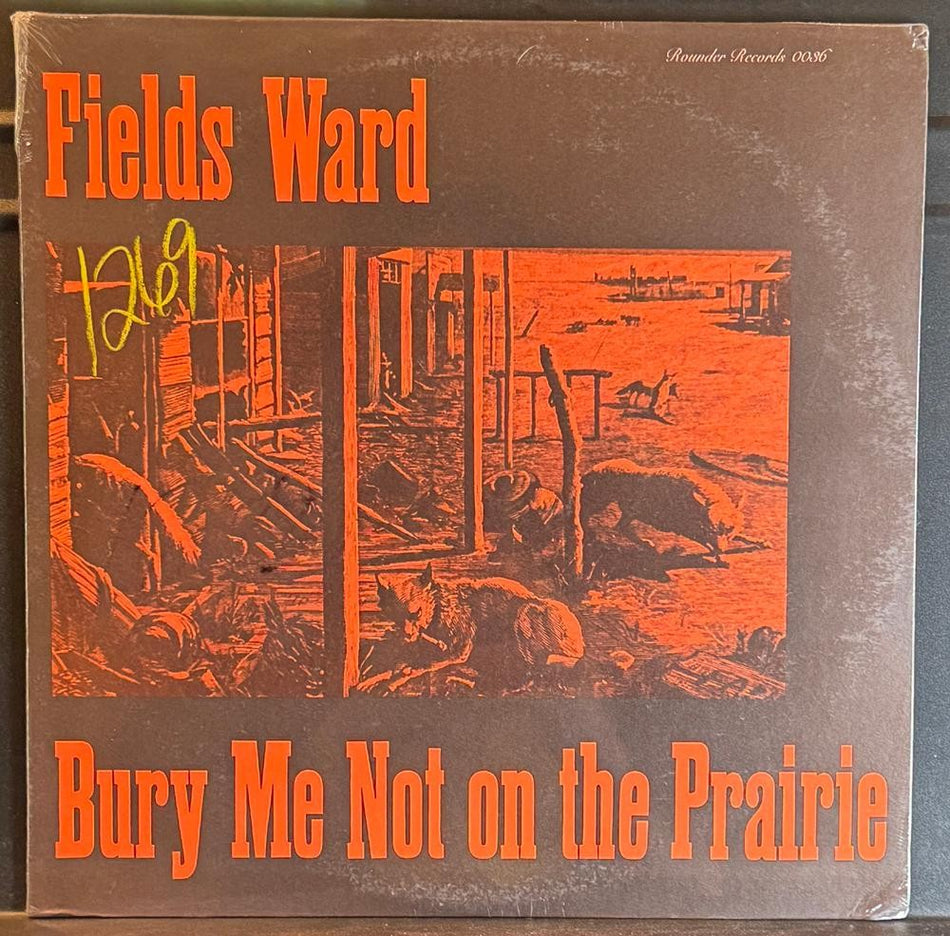FIELDS WARD BURY ME NOT ON THE PRAIRIE~SEALED 1974 BLUEGRASS FOLK LP~ROUNDER 