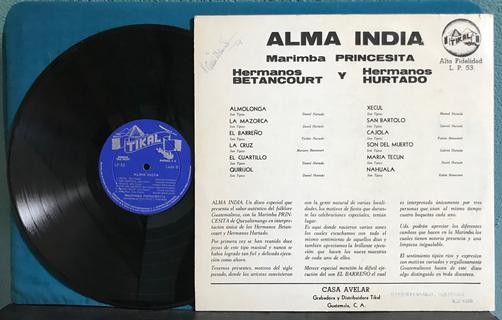 HERMANOS BETANCOURT HURTADO~ALMA INDIA MARIMBA PRINCESITA~NM- TIKAL GUATEMALA LP