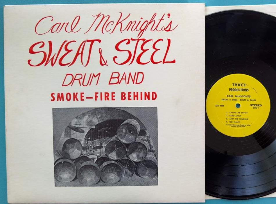 CARL MCKNIGHT SWEAT + STEEL DRUM BAND~NM SMOKE-FIRE BEHIND~FUNK SOUL REGGAE