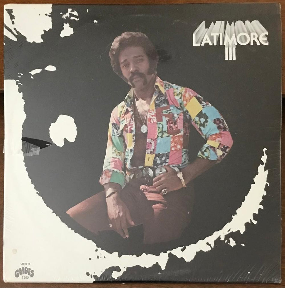 LATIMORE III 3~SEALED ORIGINAL 1975 GLADES FIRST PRESS LP 7505~FUNK~SOUL~ALAIMO