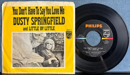 DUSTY SPRINGFIELD YOU DONT HAVE TO SAY YOU LOVE ME~'66 PHILIPS 7-INCH PIC SLV 45
