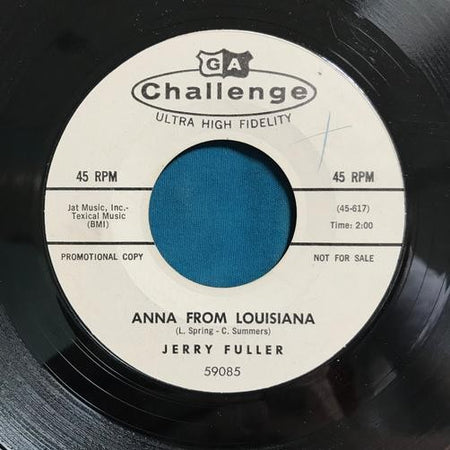 JERRY FULLER~GONE FOR THE SUMMER/ ANNA FROM LOUISIANA~1960 CHALLENGE WL PROMO 7"