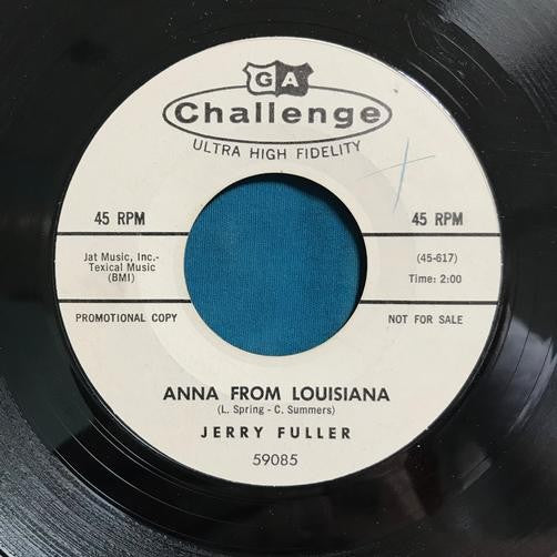 JERRY FULLER~GONE FOR THE SUMMER/ ANNA FROM LOUISIANA~1960 CHALLENGE WL PROMO 7"