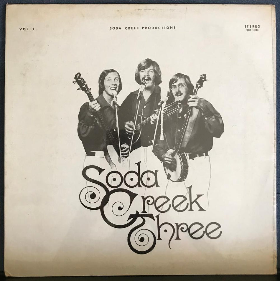 SODA CREEK THREE VOL. 1~SEALED 1973 SELF-RELEASED PRIVATE LABEL LP~COUNTRY~FOLK