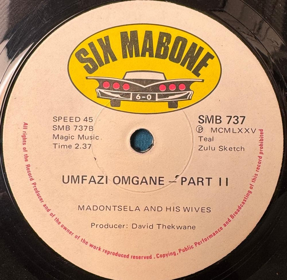 SO AFRICA 45~MADONTSELA +HIS WIFE~UMFAZI OMGANE~'75 SIX MABONE ZULU SKETCH~HEAR