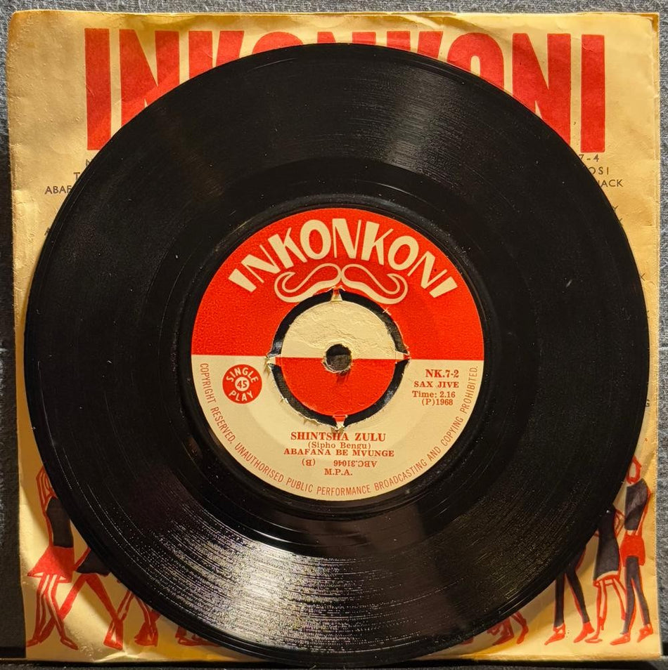 SO. AFRICA 45~ABAFANA BE MVUNGE~VIKA WETHU /SHINTSHA ZULU~68 INKONKONI~JIVE~HEAR