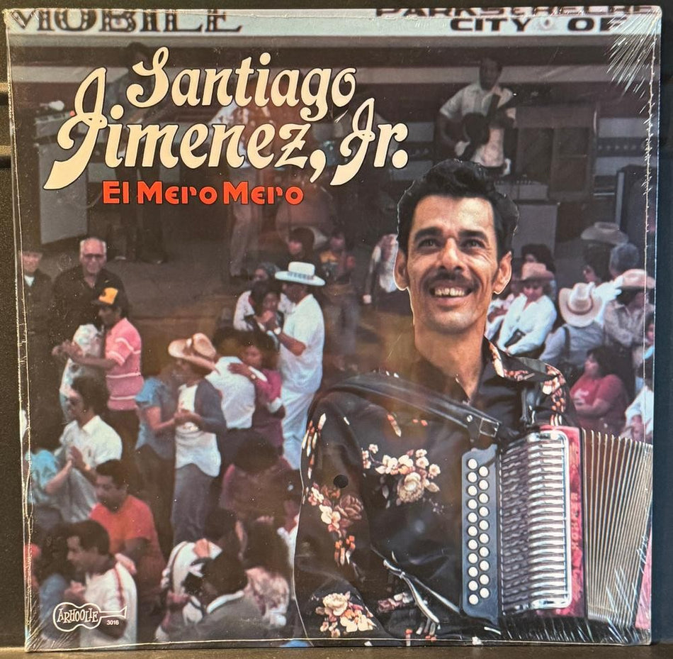 SANTIAGO JIMENEZ JR EL MERO MERO~SEALED 1981 ARHOOLIE LP~TEJANO NORTENO