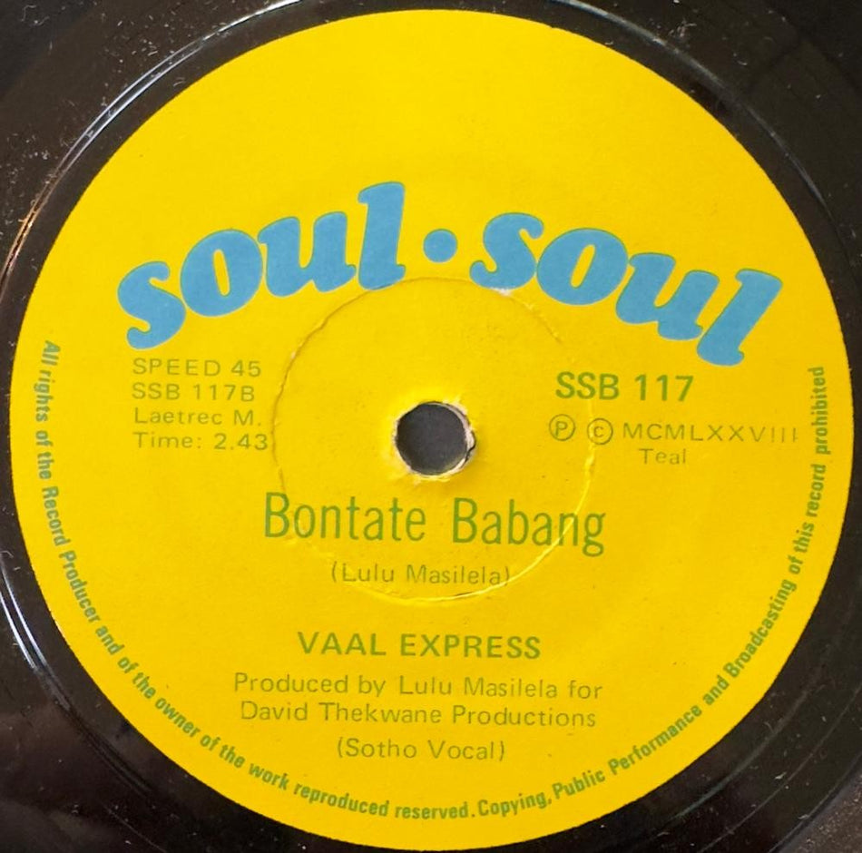 SO. AFRICA 45~VAAL EXPRESS DITABA TSA HAO/ BONTATE BABANG 1978 SOUL SOUL 7'~HEAR