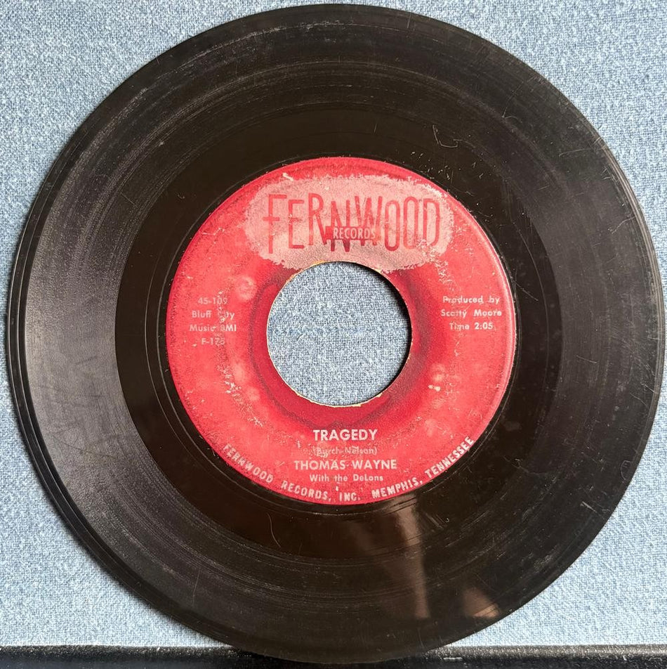 THOMAS WAYNE & DeLONS~TRAGEDY / SATURDAY DATE~1959 FERNWOOD 7-INCH 45~ROCKABILLY