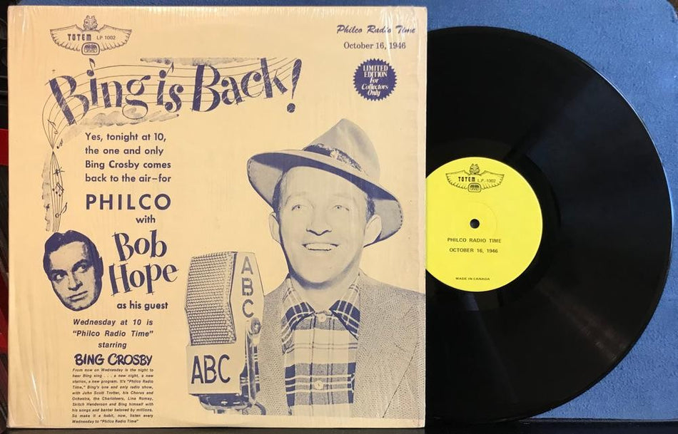 BING CROSBY PHILCO RADIO TIME OCT 16, 1946~FEB 19, 1947~TOTEM LP~SHRINK~BOB HOPE