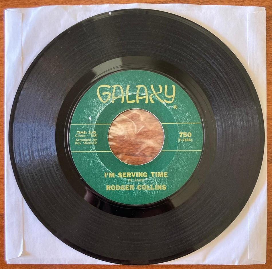 RODGER COLLINS~SHES LOOKING GOOD / IM SERVING TIME~1967 GALAXY 7" 45RPM~NO SOUL