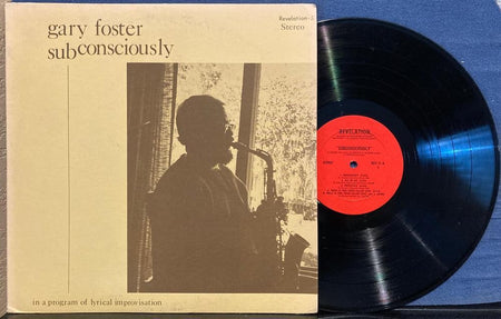 GARY FOSTER SUBCONSCIOUSLY~LYRICAL IMPROVISATION~NM- 1968 REVELATION-5 LP~JAZZ