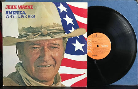 JOHN WAYNE~AMERICA WHY I LOVE HER~ORIG 1973 RCA ORANGE LBL GATEFOLD LP~DUKE RAPS