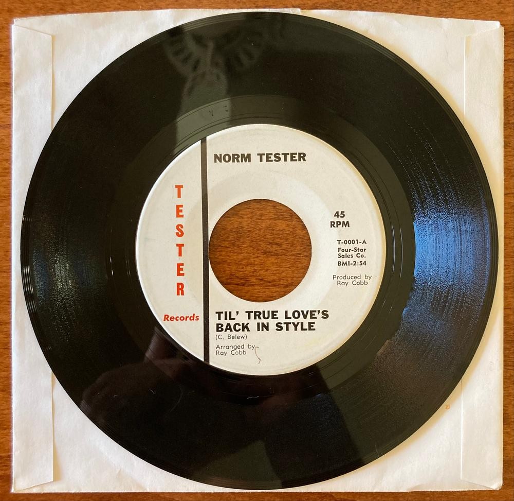 NORM TESTER~TIL' TRUE LOVES BACK IN STYLE~1967 7-INCH 45 SNGL~ROCKABILLY~COUNTRY