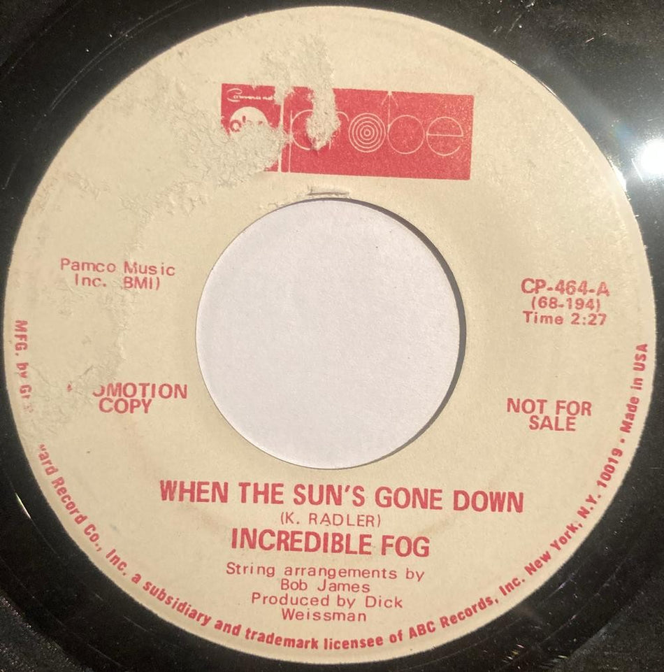 INCREDIBLE FOG~WHEN THE SUN'S GONE DOWN/ TOMMY BLACK~OG 1969 WHITE LABEL PROMO