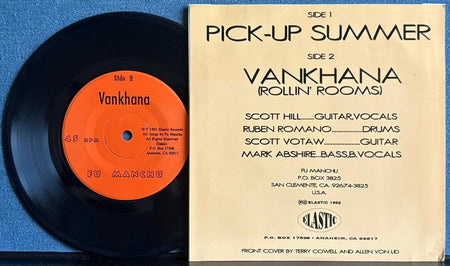 FU MANCHU PICK-UP SUMMER /VANKHANA~NM- 1992 ELASTIC PICTURE SLV 7-INCH 45~STONER