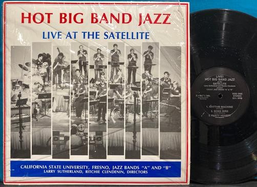 HOT BIG BAND JAZZ LIVE AT THE SATELLITE~ 1984 CSU FRESNO~SHRINK~LARRY SUTHERLAND