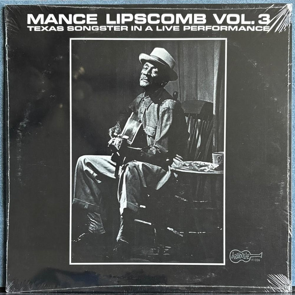 MANCE LIPSCOMB VOL 3: TEXAS SONGSTER IN A LIVE PERFORMANCE~SEALED ARHOOLIE RE LP