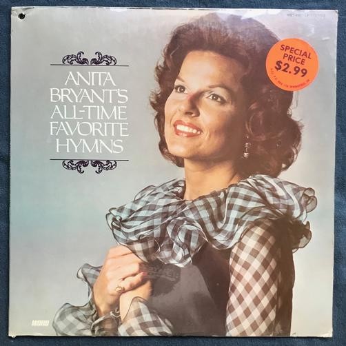 ANITA BRYANT ALL-TIME FAVORITE HYMNS~SEALED 1975 WORD INC LP~GOSPEL~JAZZ~KAISER