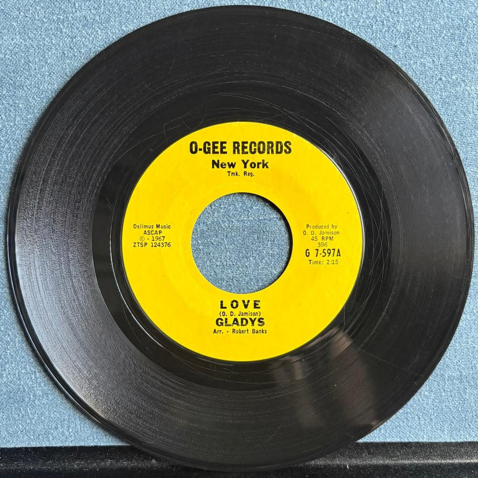 GLADYS~LOVE / A PRECIOUS MOMENT~ORG 1967 O-GEE RECORDS 7-INCH 45 SINGLE~NO. SOUL