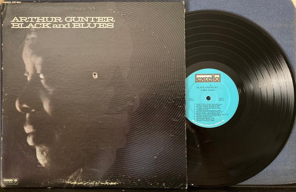 ARTHUR GUNTER BLACK AND BLUES~VG++ 1971 EXCELLO 8017 FIRST PRESS LP~LOUISIANA