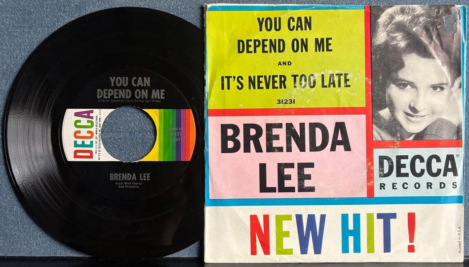 BRENDA LEE~YOU CAN DEPEND ON ME /ITS NEVER TOO LATE~1961 DECCA PIC SLV 7-INCH 45
