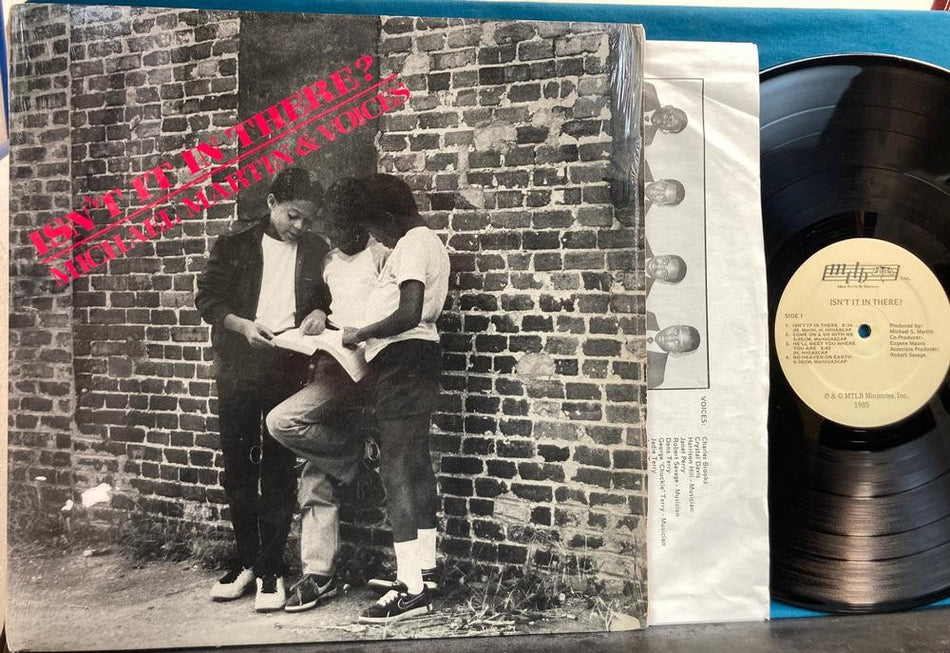 MICHAEL MARTIN + VOICES ISN'T IT IN THERE?~NM 1985 PVT GOSPEL FUNK LP~SHRINK