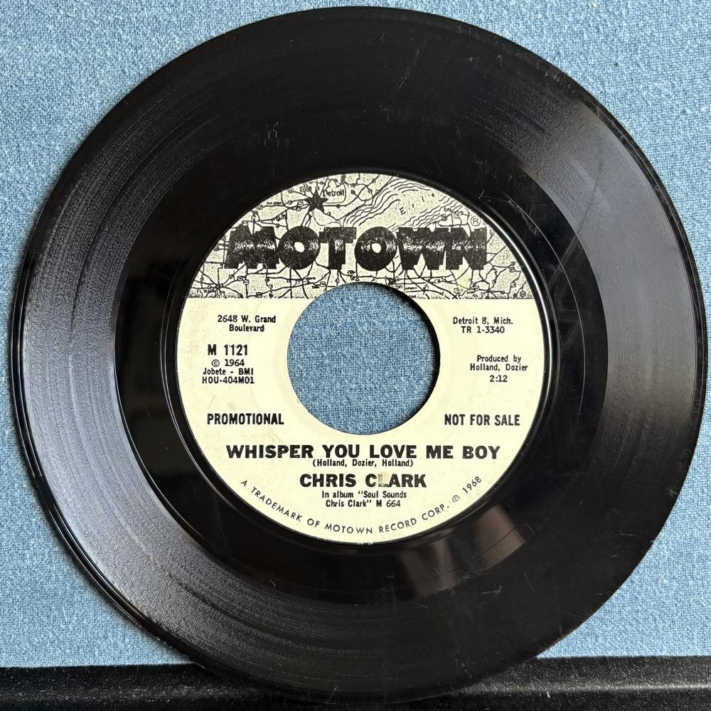CHRIS CLARK WHISPER YOU LOVE ME BOY~1968 MOTOWN WHITE LABEL PROMO 7-INCH 45~SOUL