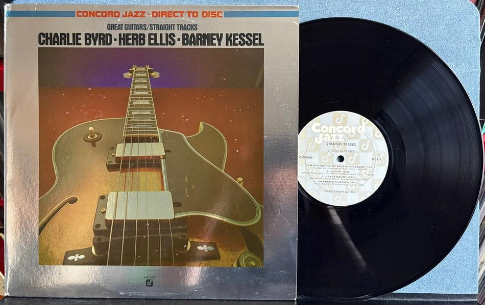 GREAT GUITARS STRAIGHT TRACKS~LTD DIRECT TO DISC AUDIOPHILE LP~BYRD~ELLIS~KESSEL