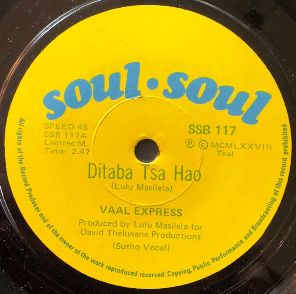 SO. AFRICA 45~VAAL EXPRESS DITABA TSA HAO/ BONTATE BABANG 1978 SOUL SOUL 7'~HEAR