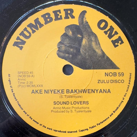 SO. AFRICA 45~SOUND LOVERS AKE NIYEKE BAKHWENYANA/ UMAKHUMALO~1980 NUMBER ONE 59
