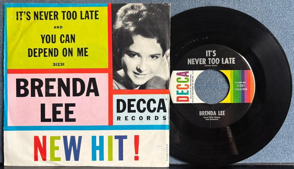 BRENDA LEE~YOU CAN DEPEND ON ME /ITS NEVER TOO LATE~1961 DECCA PIC SLV 7-INCH 45