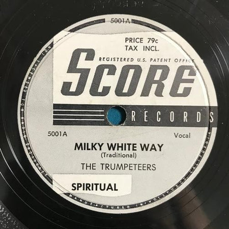 THE TRUMPETEERS MILKY WHITE WAY/ HANDWRITING ON THE WALL~1947 SCORE 78~GOSPEL