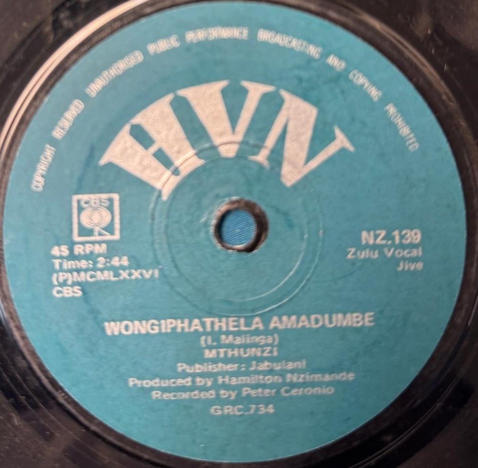 SOUTH AFRICA 45~MTHUNZI SIYAJABUL'UYASHADA / WONGIPHATHELA~1976 HVN JIVE~HEAR