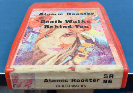 ATOMIC ROOSTER DEATH WALKS BEHIND YOU 8-TRACK TAPE~NICE CONDITION~TESTED~PSYCH