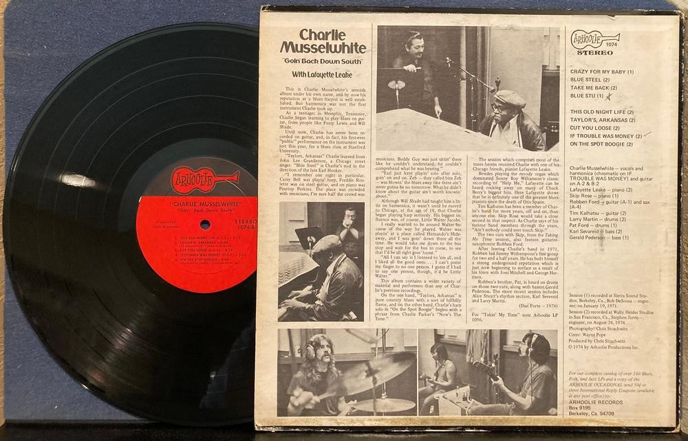 CHARLIE MUSSELWHITE GOIN BACK DOWN SOUTH~ORG 1974 ARHOOLIE 1074 LP~CHICAGO BLUES