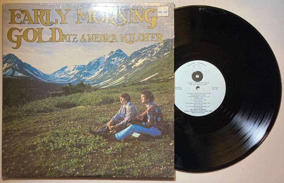 ATZ AND NEDRA KILCHER~EARLY MORNING GOLD~1978 SOUNDS ALASKANA LP~JEWEL'S PARENTS