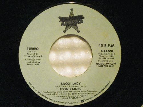 LEON RAINES BILOXI LADY~ORIG 1984 PROMO~MONO + STEREO VERS 7"~KIND OF GRAY