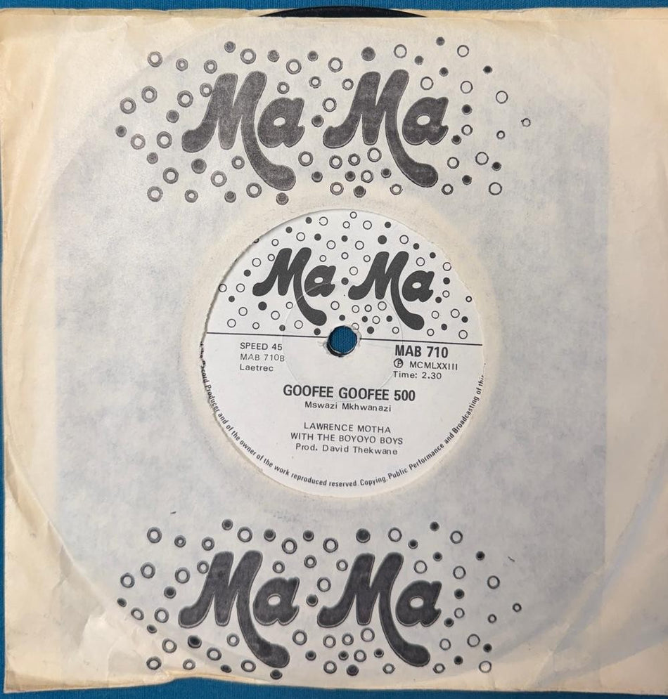 SO AFRICA 45~LAWRENCE MOTHA BOYOYO BOYS~GOOFEE 500/ MAYOYO NO 10~1973 MA-MA~HEAR