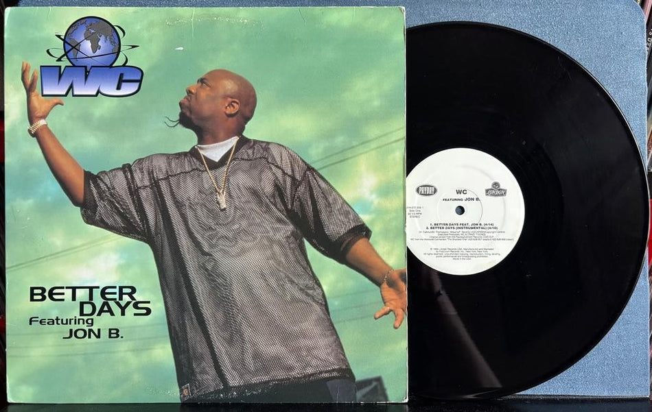 WC BETTER DAYS~ORIG 1998 PAYDAY 12-INCH SINGLE LP~RAP~HIP HOP~GANGSTA~CHEDDAR