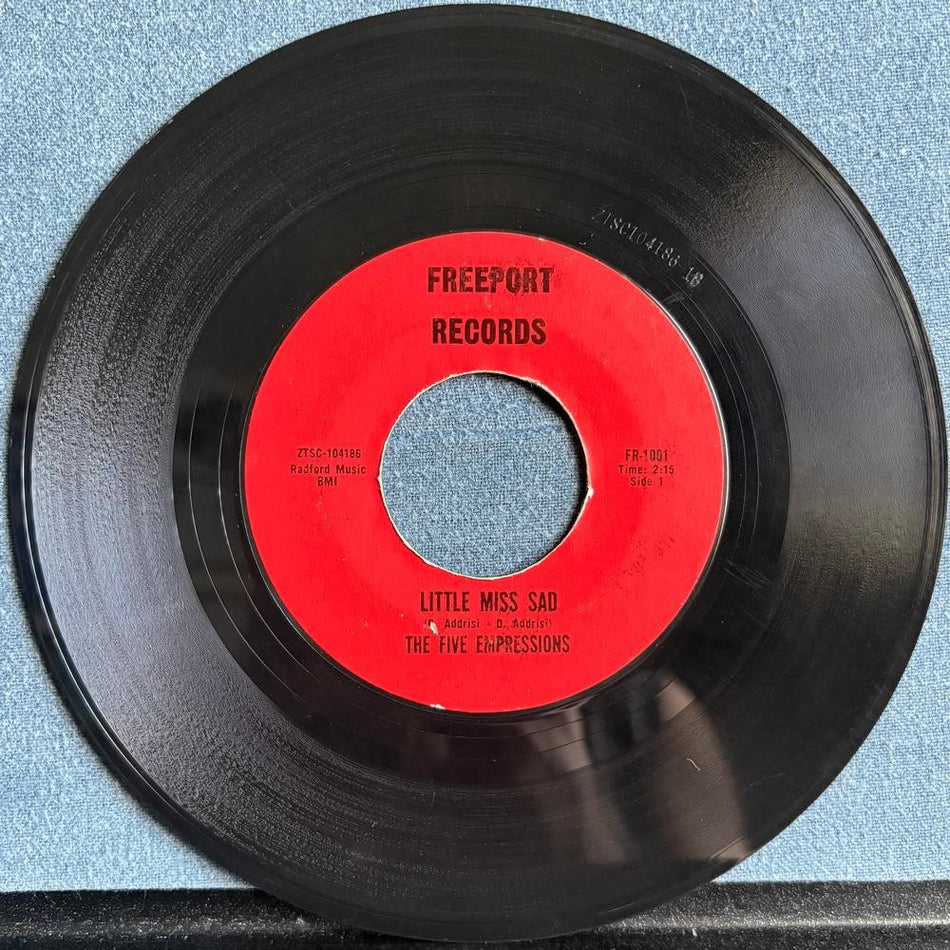 FIVE EMPRESSIONS~LITTLE MISS SAD / HEY LOVER~ORIG 1965 FREEPORT 7-INCH 45~GARAGE