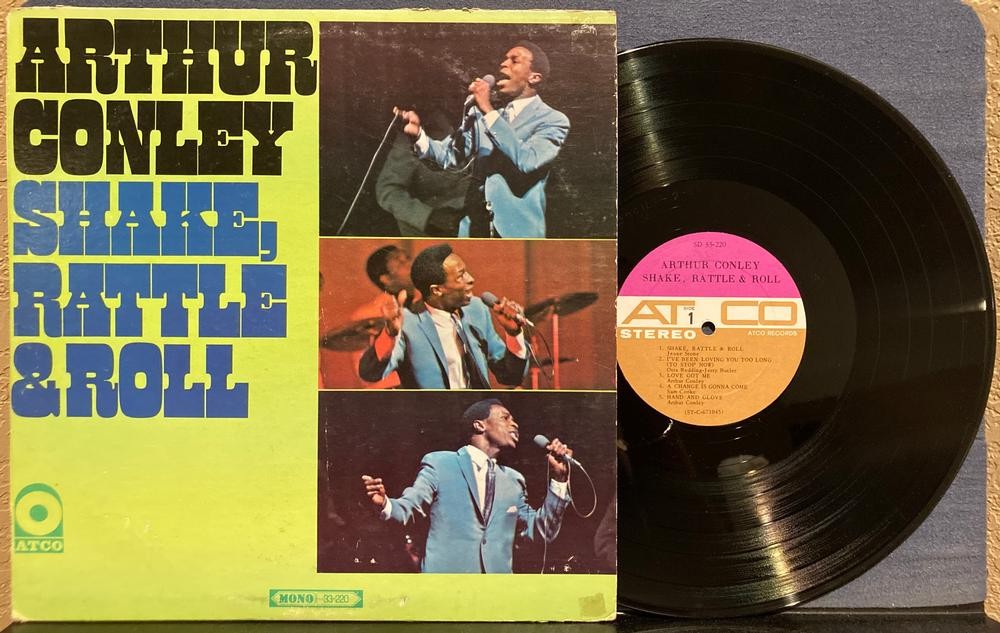 ARTHUR CONLEY SHAKE RATTLE AND ROLL~ORIG 1967 ATCO MONO 1st PRESS LP w/MONO CVR!