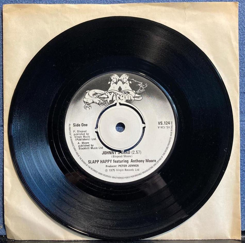 SLAPP HAPPY~ANTHONY MOORE~JOHNNY'S DEAD / MR RAINBOW~NM 1975 VIRGIN UK 7-INCH 45