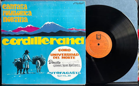 CORO UNIVERSIDAD DEL NORTE~CANTATA FOLKLORICA NORTINA CORDILLERANA~1973 CHILE LP