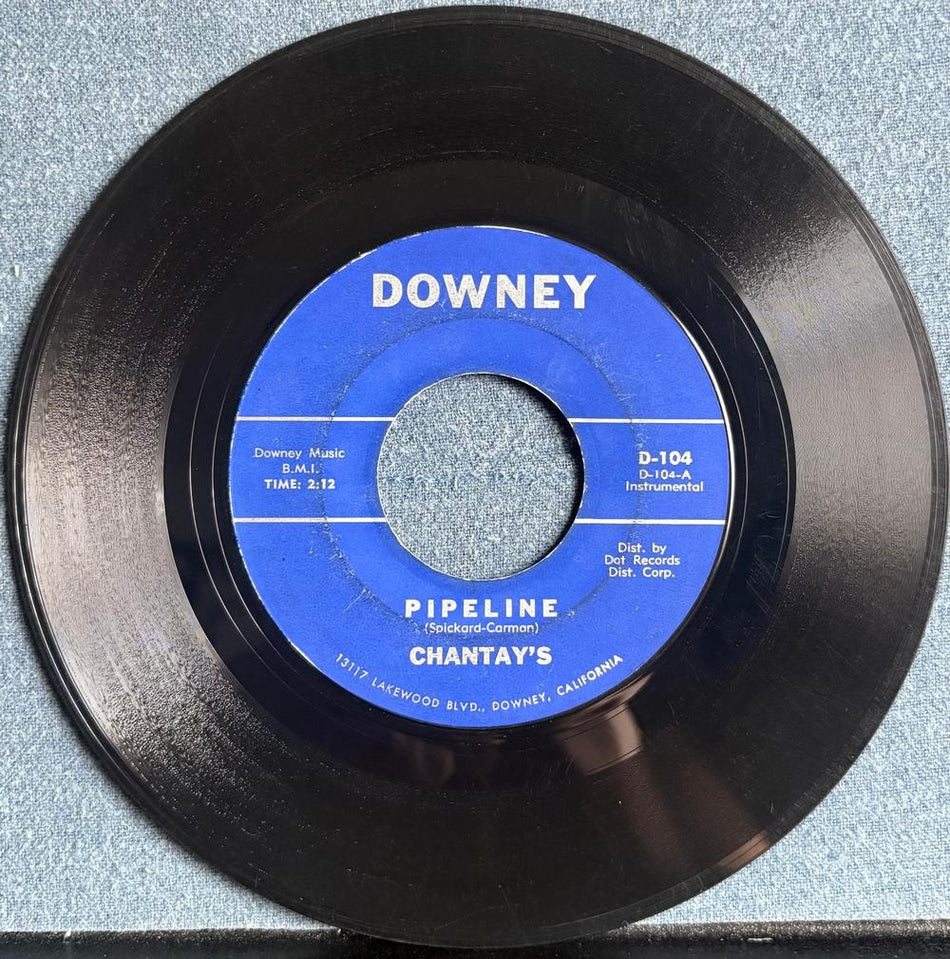 THE CHANTAYS~PIPELINE / MOVE IT~ORG 1962 DOWNEY 7-INCH 45 SINGLE~SURF ROCK~D-104